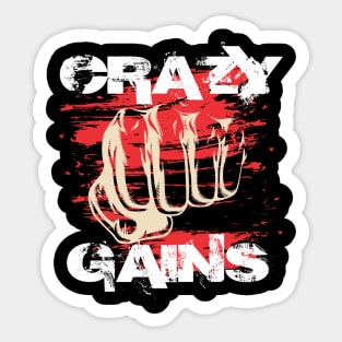 Crazy gains - Nothing beats the feeling of power that weightlifting, powerlifting and strength training it gives us! A beautiful vintage movie design representing body positivity! Sticker